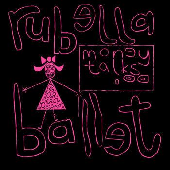 LP deska Rubella Ballet - Money Talks (LP) - 1