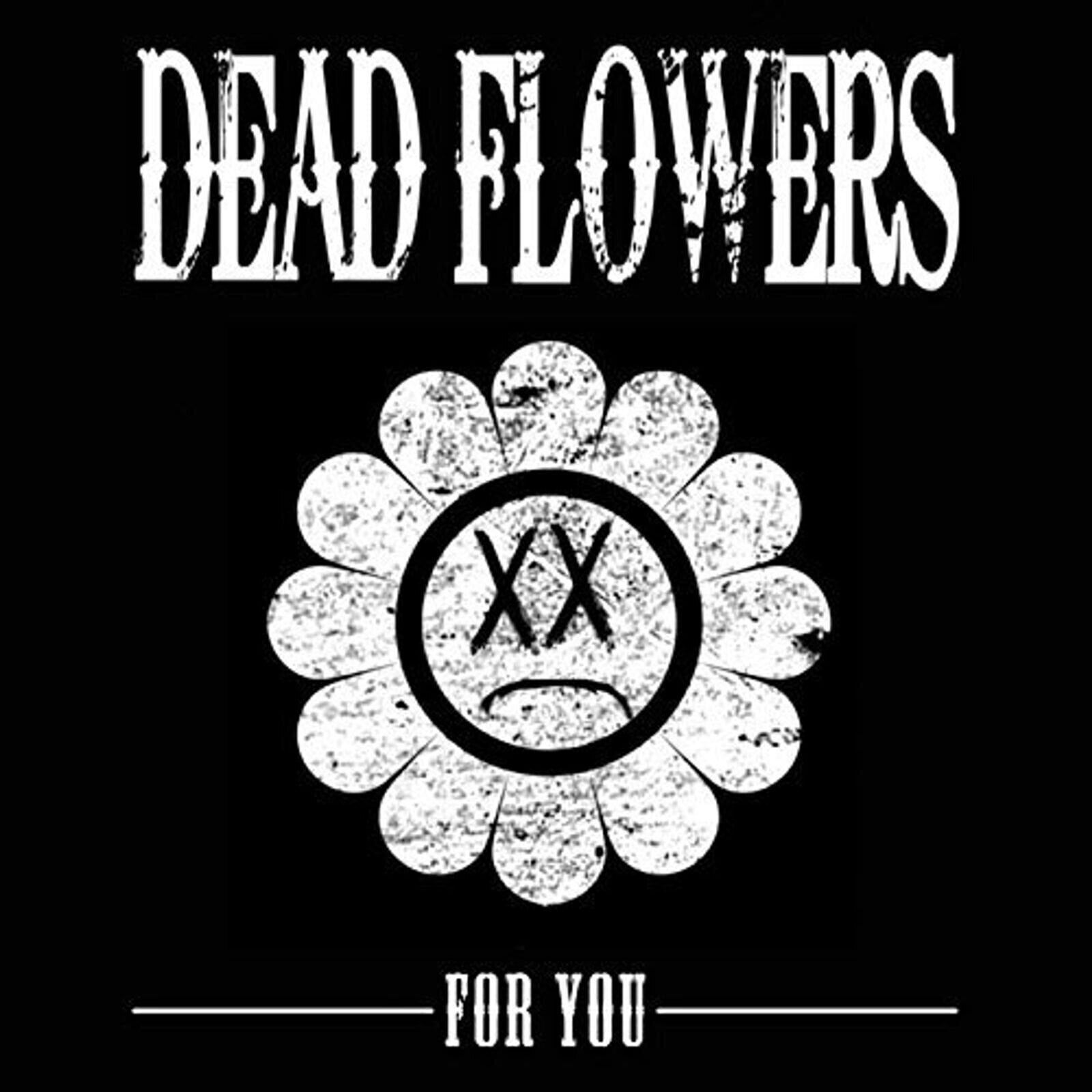 LP Dead Flowers - For You (LP)