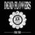 LP Dead Flowers - For You (LP)