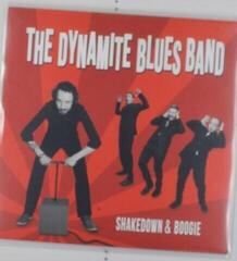 LP ploča The Dynamite Blues Band - Shakedown & Boogie (Limited Edition) (LP)