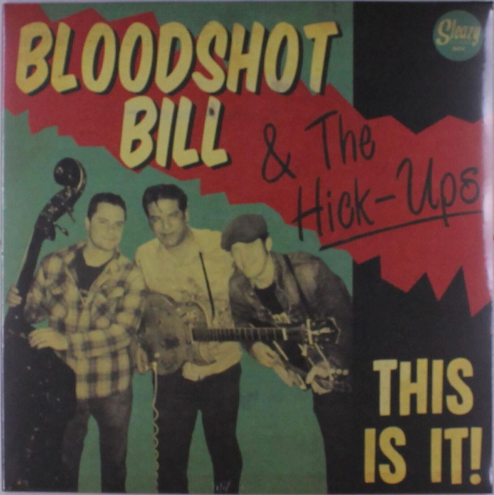 Vinyl Record Bloodshot Bill & The Hick-Ups - This Is It! (LP)