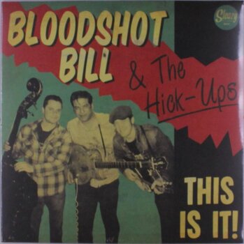 Vinyl Record Bloodshot Bill & The Hick-Ups - This Is It! (LP) - 1