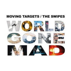 LP ploča Moving Targets & The Swipes - World Gone Mad (Limited Edition) (2 EP)