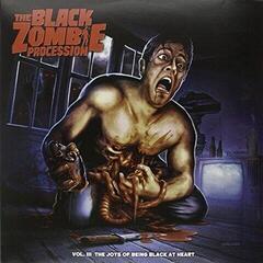 LP platňa Black Zombie Procession - Vol. III: The Joys Of Being Black At Heart (LP)
