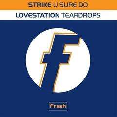 Vinyl Record Strike & Lovestation - U Sure Do / Teardrops (Reissue) (LP)