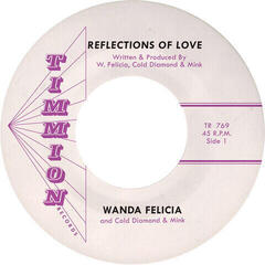 LP plošča Wanda Felicia & Cold Diamond & Mink - Reflections Of Love (7")