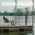 LP ploča Local Drags - Keep Me Glued (LP)