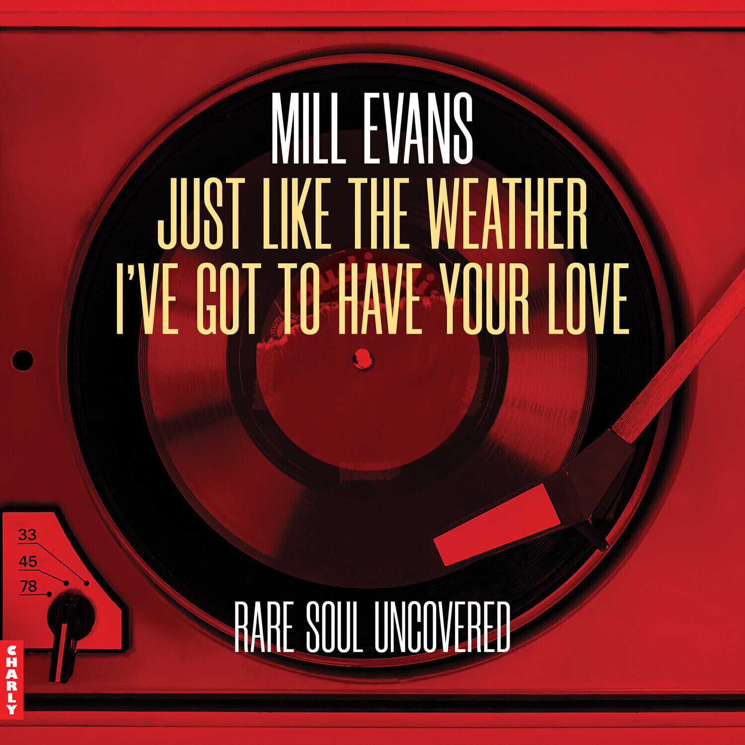Disque vinyle Mill Evans - Just Like The Weather / I've Got To Have Your Love (7")