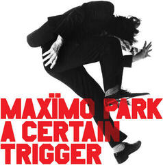 Disque vinyle Maximo Park - A Certain Trigger / Missings Songs / Rarities (20th Anniversary) (Reissue) (2 LP)