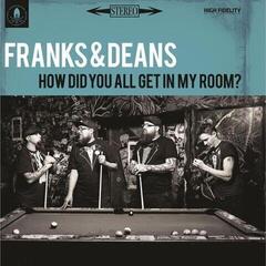 LP platňa Franks & Deans - How Did You All Get In My Room? (Limited Edition) (Blue Transparant Coloured) (LP)