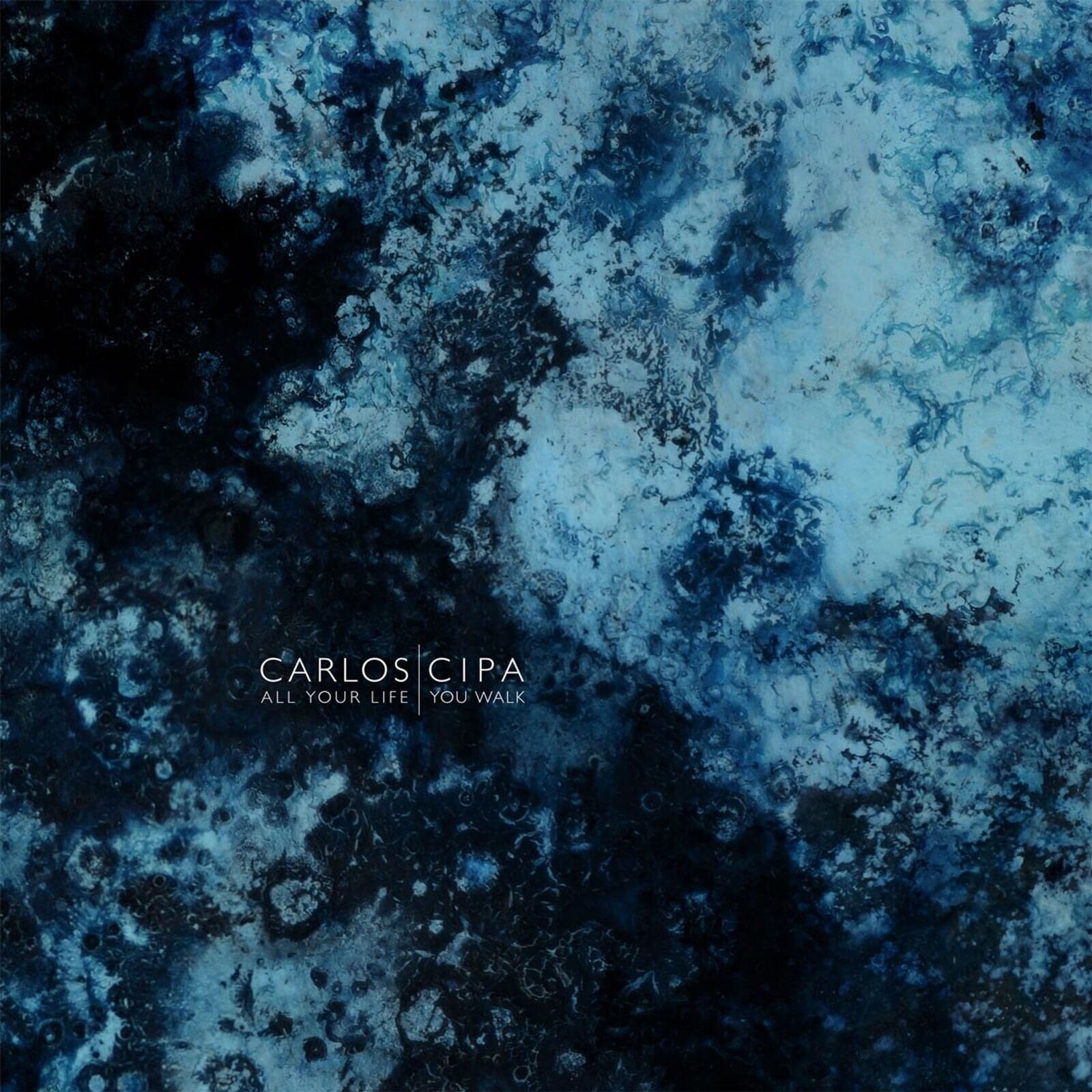 LP ploča Carlos Cipa - All Your Life You Walk (Limited Edition) (2 LP)