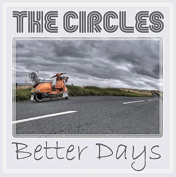 Vinylplade The Circles - Better Days (Limited Edition) (7")
