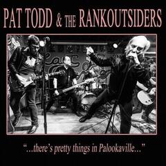 Disco in vinile Pat Todd & The Rankoutsiders - ...There's Pretty Things In Palookaville... (Limited Edition) (LP)