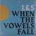 Vinyl Record L&S - When The Vowels Fall (LP)
