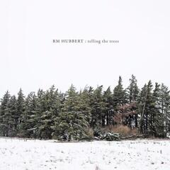 LP ploča RM Hubbert - Telling The Trees (Limited Edition) (High Quality) (LP)