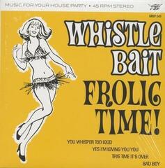 LP ploča Whistle Bait - Frolic Time! (LP)
