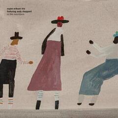 Грамофонна плоча Espen Eriksen Trio & Andy Sheppard - In The Mountains (2 LP)