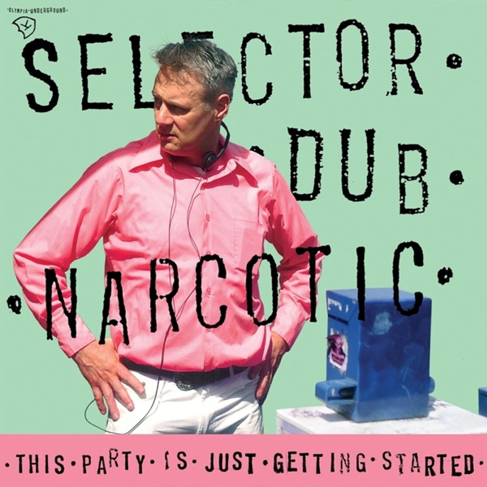 Vinyl Record Selector Dub Narcotic - This Party Is Just Getting Started (LP)