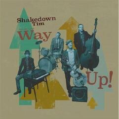 Schallplatte Shakedown Tim And The Rhythm Revue - Way Up! (Limited Edition) (LP)