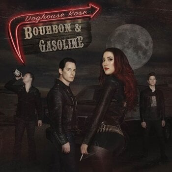 Schallplatte Doghouse Rose - Bourbon & Gasoline (LP) - 1