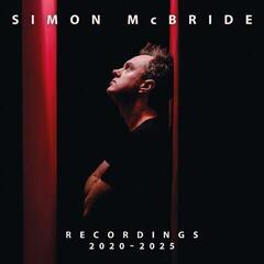 Schallplatte Simon McBride - Recordings 2020-2025 (Gatefold Sleeve) (High Quality) (2 LP)