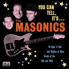 Schallplatte The Masonics - You Can Tell, Its... The Masonics (Limited Edition) (LP)