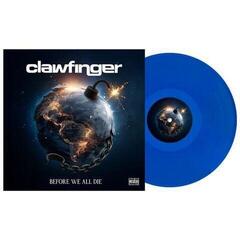 Vinyl Record Clawfinger - Before We All Die (Gatefold Sleeve) (Limited Edition) (Water - Transparent Blue Coloured) (LP)