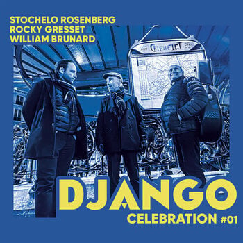 LP deska Stochelo Rosenberg & Rocky Gresset & William Brunard - Django Celebration #01 (LP) - 1