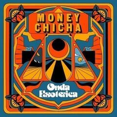 Δίσκος LP Money Chicha - Onda Esoterica (LP)