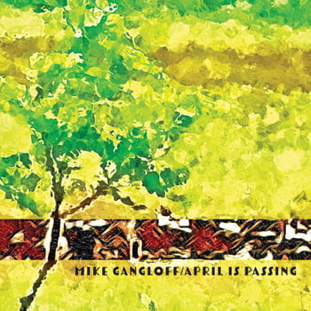 Vinyl Record Mike Gangloff - April Is Passing (LP) - 1