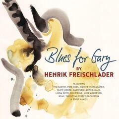 LP ploča Henrik Freischlader - Blues For Gary (180 g) (2 LP)