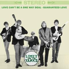Schallplatte Limey & The Yanks - Love Can't Be A One Way Deal / Guaranteed Love (Reissue) (7")