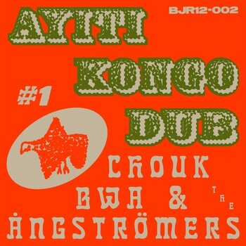 Vinyl Record Chouk Bwa Libète & The Ångströmers - Ayiti Kongo Dub #1 (EP) - 1