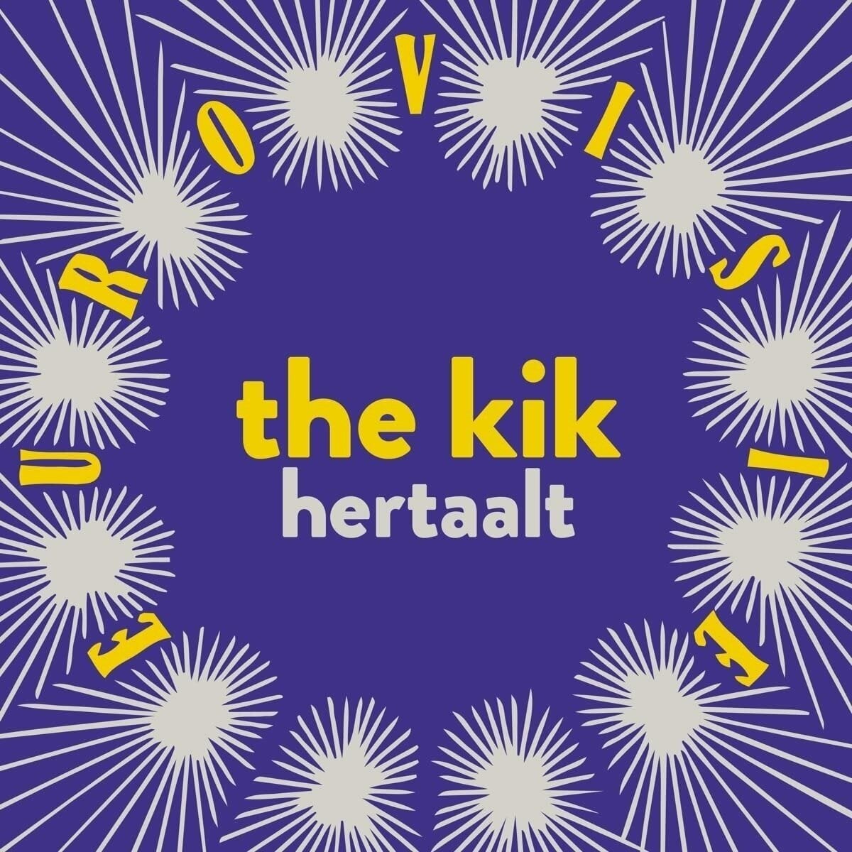 LP ploča The Kik - The Kik Hertaalt Eurovisie (LP)