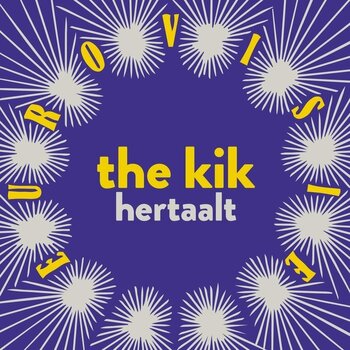 LP ploča The Kik - The Kik Hertaalt Eurovisie (LP) - 1
