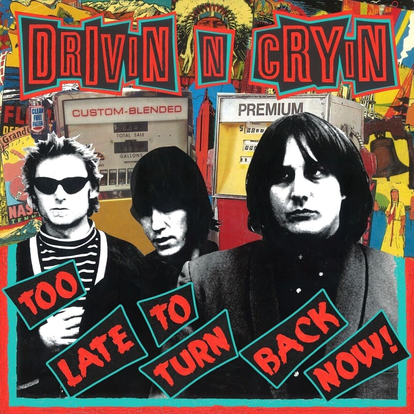 LP ploča Drivin' N' Cryin' - Too Late To Turn Back Now! (Reissue) (140 g) (LP)
