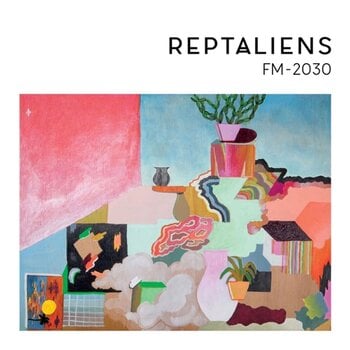 LP deska Reptaliens - Fm 2030 (Limited Edition) (LP) - 1