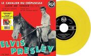 Elvis Presley - Le Cavalier Du Crépusculte (Limited Edition) (Yellow Translucent Coloured) (EP)