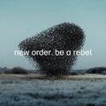 New Order - Be A Rebel (LP)