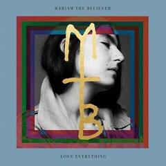 Vinyylilevy Mariam The Believer - Love Everything (LP)