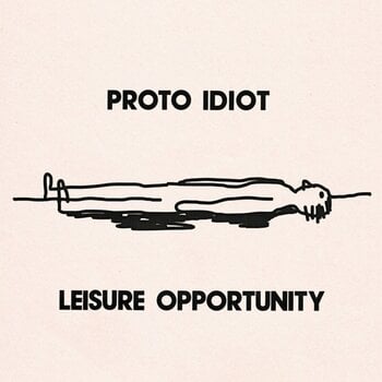 Disque vinyle Proto Idiot - Leisure Opportunity (Limited Edition) (LP) - 1