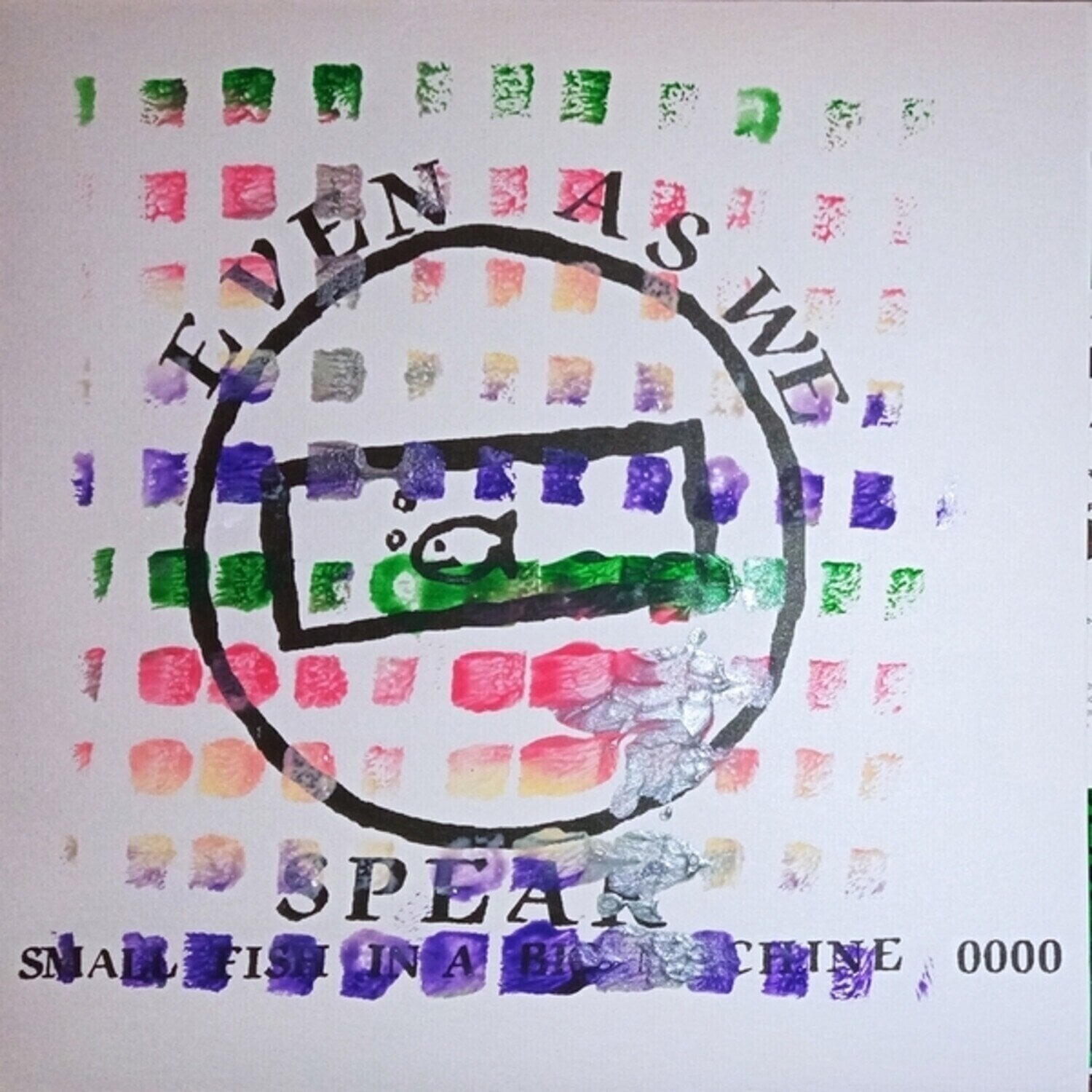 Vinylskiva Even As We Speak - Small Fish In A Big Machine (Limited Edition) (Green Transparent Coloured) (7")