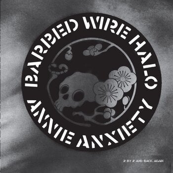 Vinylskiva Annie Anxiety Bandez - Barbed Wire Halo (Reissue) (LP) - 1