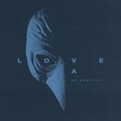 Disque vinyle Love A - Meisenstaat (LP)