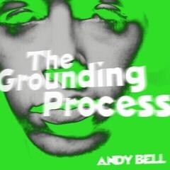 Грамофонна плоча Andy Bell - The Grounding Process EP (Limited Edition) (Coloured) (EP)