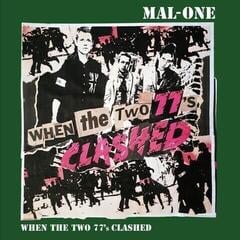 Schallplatte Mal-One - When The Two 77's Clashed (7")