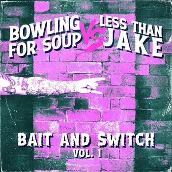 Schallplatte Bowling For Soup & Less Than Jake - Bait And Switch Vol. 1 (7") - 1