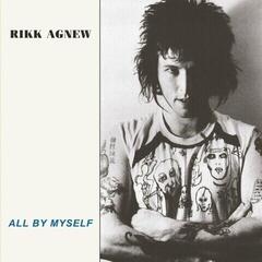 Disque vinyle Rikk Agnew - All By Myself (Reissue) (LP)