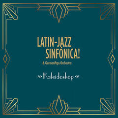 LP ploča Latin-Jazz Sinfónica! & German Pops Orchestra - Kaleidoskop (2 LP)