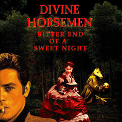 Vinylplate Divine Horsemen - Bitter End Of A Sweet Night (2 LP)